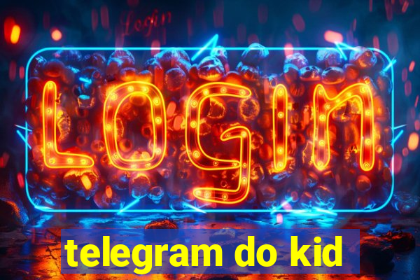 telegram do kid